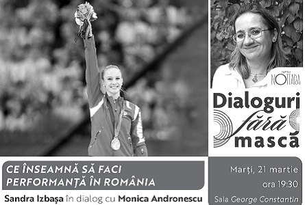 Campioana olimpică Sandra Izbașa vine la „Dialoguri fără mască”